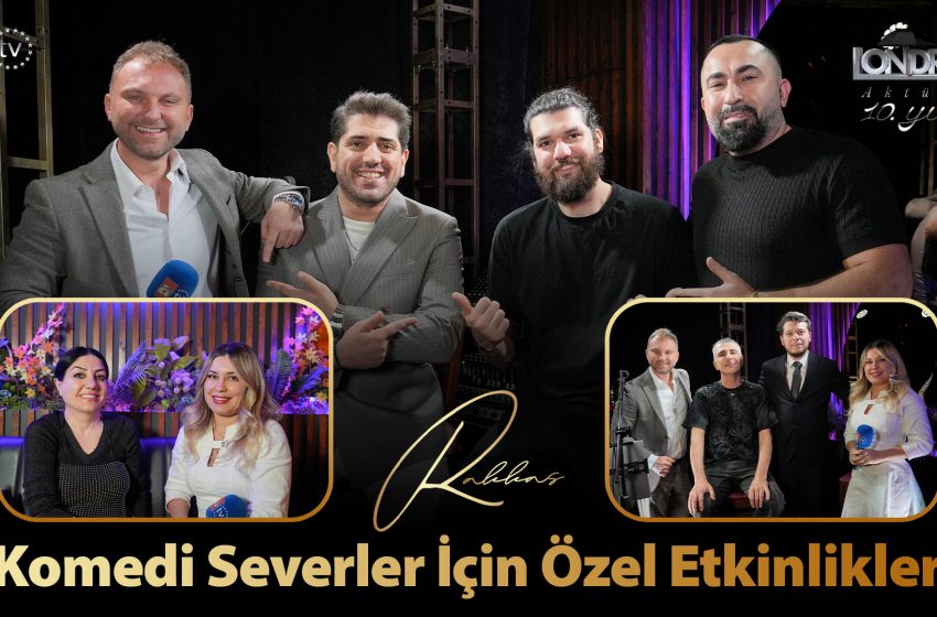  Komedi severler için özel etkinlikler…