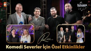 Komedi severler için özel etkinlikler…