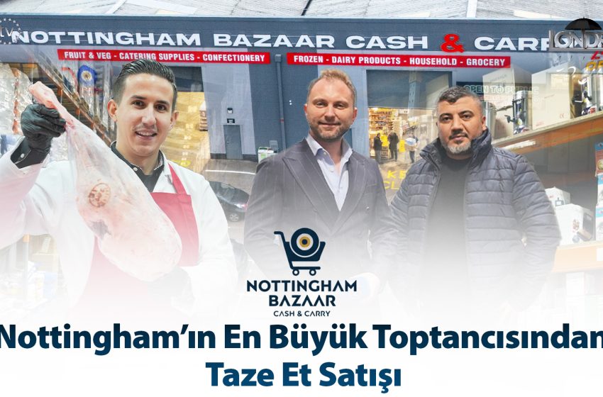  Nottingham’ın en büyük toptancısında taze et satışı…