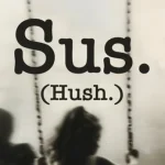 “Sus.” Londra’da Tower Theatre’da Sahne Alacak