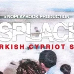 “DISPLACED: Bir Kıbrıslı Türk Hikâyesi” Belgeseli 1 Ağustos’ta Yayınlanıyor