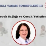 Londra Başkonsolosluğu’ndan çocuk sağlığına özel canlı yayın